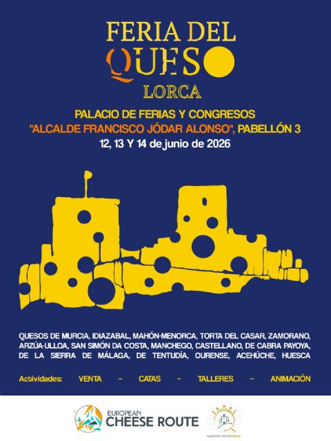 Lorca celebrará su I Feria del Queso con la presencia de productores y denominaciones de origen de toda España Lorca celebrará su I Feria del Queso con la presencia de productores y denominaciones de origen de toda España