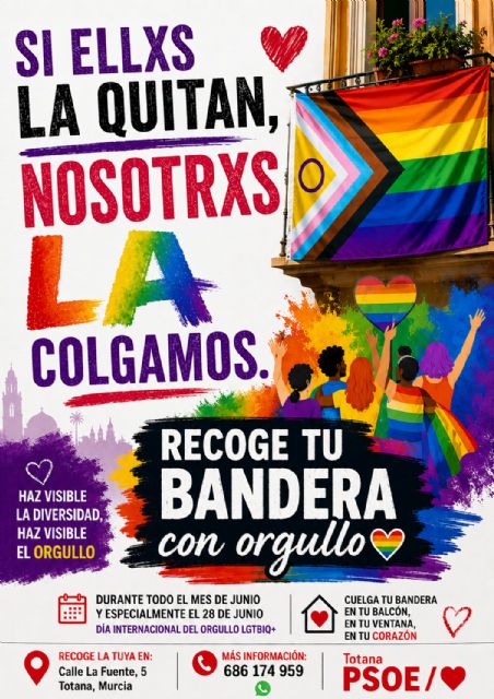 “Si ellxs la quitan, nosotrxs la colgamos” Campaña para visibilizar el Orgullo LGTBIQ+ en Totana “Si ellxs la quitan, nosotrxs la colgamos” Campaña para visibilizar el Orgullo LGTBIQ+ en Totana