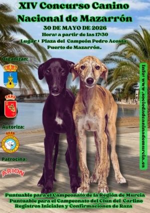 Puerto de Mazarrón acogerá el XIV Concurso Canino Nacional el próximo 30 de mayo Puerto de Mazarrón acogerá el XIV Concurso Canino Nacional el próximo 30 de mayo