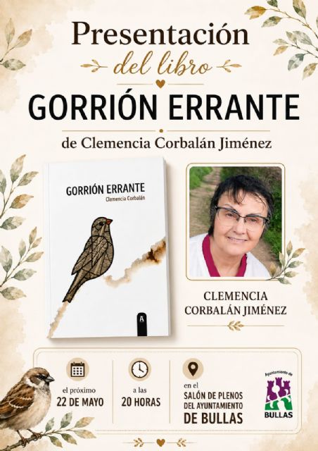 Presentación del primer poemario de Clemencia Corbalán Jiménez, 'Gorrión errante' Presentación del primer poemario de Clemencia Corbalán Jiménez, 'Gorrión errante'