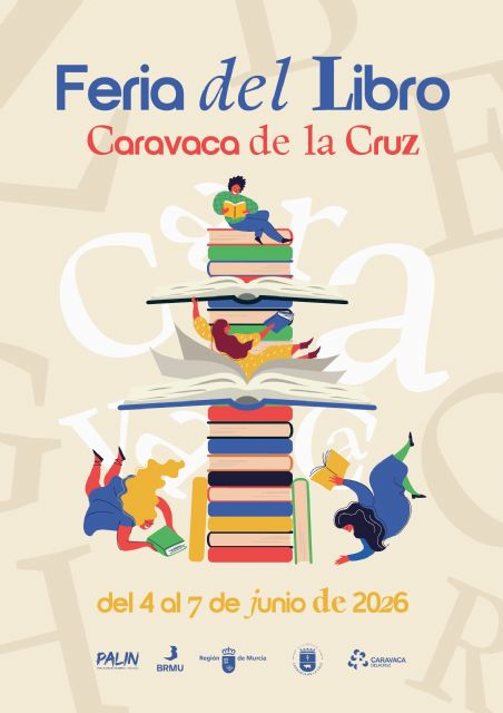 La Feria del Libro de Caravaca se celebrará del 4 al 7 de junio en la Plaza de San Juan de la Cruz La Feria del Libro de Caravaca se celebrará del 4 al 7 de junio en la Plaza de San Juan de la Cruz
