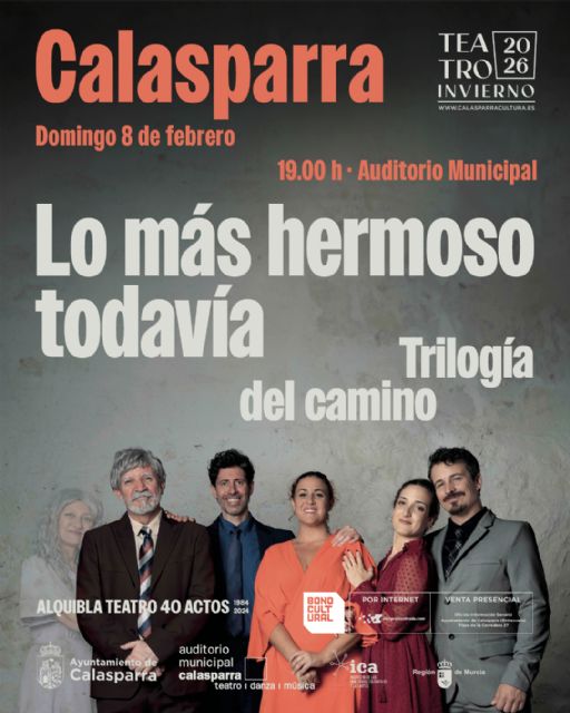 El Auditorio Municipal de Calasparra presenta Lo más hermoso todavía de Alquibla Teatro, la tercera y última entrega de la Trilogía del Camino El Auditorio Municipal de Calasparra presenta Lo más hermoso todavía de Alquibla Teatro, la tercera y última entrega de la Trilogía del Camino