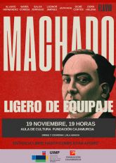 El Aula de Cultura acoge el homenaje a Machado 'Ligero de Equipaje' el próximo 19 de noviembre El Aula de Cultura acoge el homenaje a Machado 'Ligero de Equipaje' el próximo 19 de noviembre