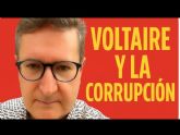 Voltaire expone la corrupción Voltaire expone la corrupción