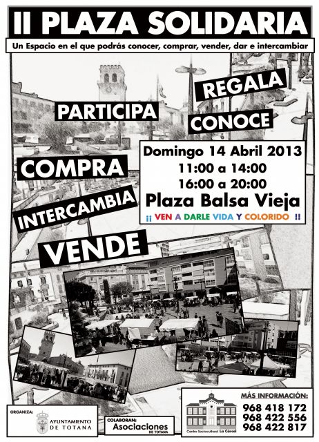 La Plaza de la Balsa Vieja acoge el próximo domingo 14 de abril el encuentro de asociaciones Plaza Solidaria - 1, Foto 1