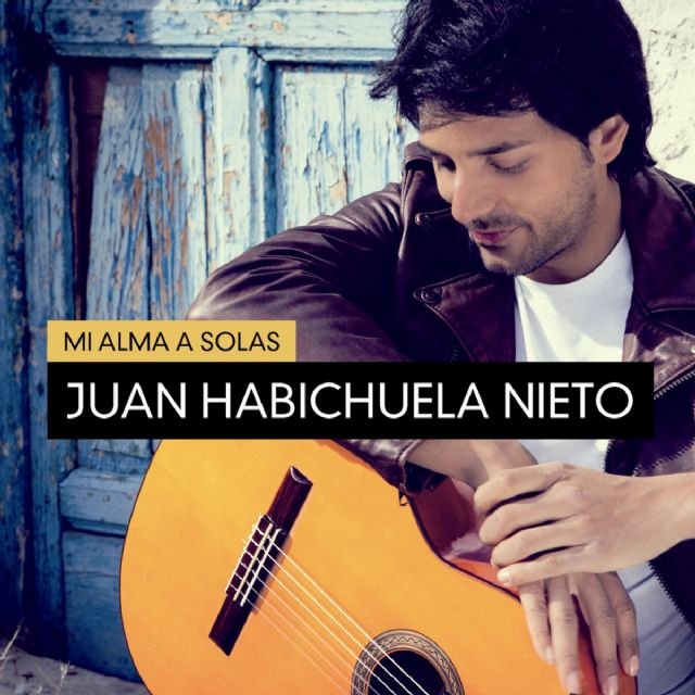 El guitarrista Juan Habichuela Nieto presenta su primer disco en el Auditorio Víctor Villegas de Murcia - 1, Foto 1