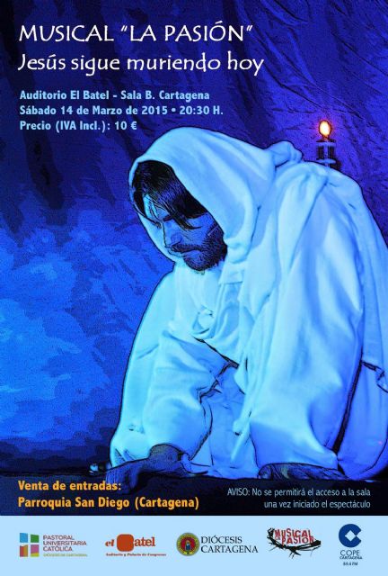 El musical La Pasión, Jesús Sigue Muriendo Hoy, llega a Cartagena - 1, Foto 1