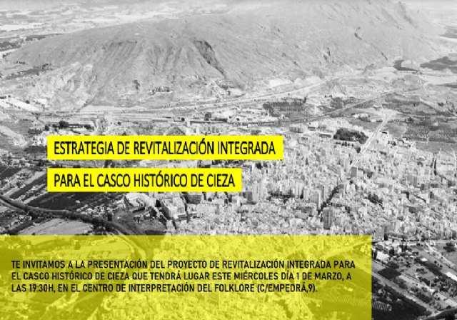 El Ayuntamiento de Cieza presenta hoy la estrategia de revitalización del casco antiguo - 1, Foto 1