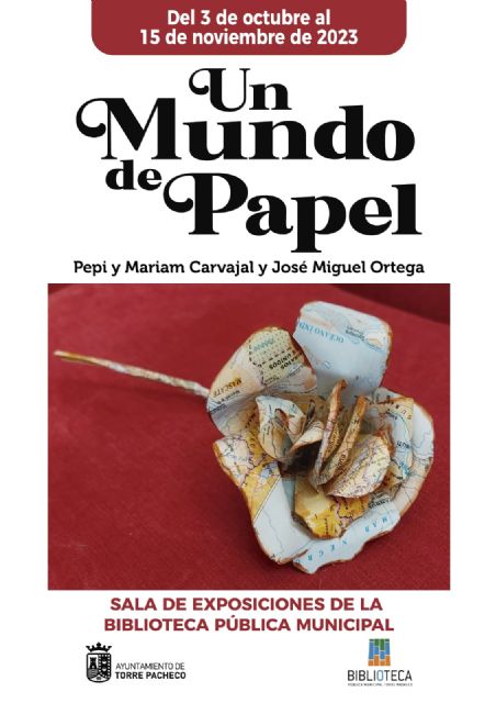 “Un Mundo de Papel” del 3 de octubre al 15 de noviembre en la Biblioteca Pública Municipal de Torre Pacheco - 1, Foto 1