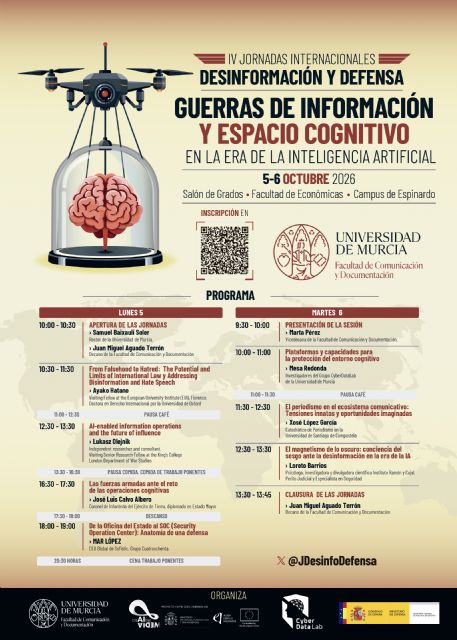 La Universidad de Murcia acoge las ´IV Jornadas Internacionales sobre Desinformación y Defensa: Guerras de Información y Espacio Cognitivo en la Era de la Inteligencia Artificial´ La Universidad de Murcia acoge las ´IV Jornadas Internacionales sobre Desinformación y Defensa: Guerras de Información y Espacio Cognitivo en la Era de la Inteligencia Artificial´