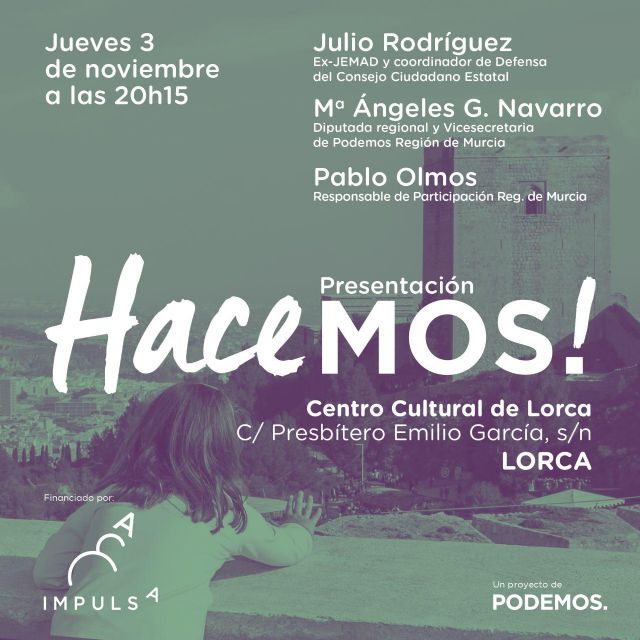 Julio Rodriguéz presenta la iniciativa HaceMOS! en Lorca - 1, Foto 1