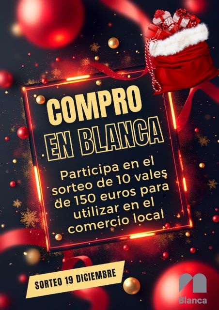 El Ayuntamiento de Blanca pone en marcha la campaña ´Compro en Blanca´ para incentivar las ventas en el comercio local - 1, Foto 1