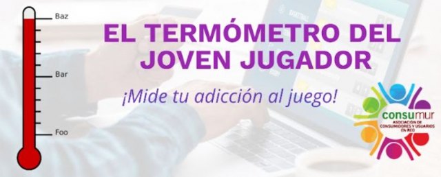 CONSUMUR lanza el Termómetro del Joven Jugador, una encuesta para evaluar el nivel de adicción al juego online - 1, Foto 1