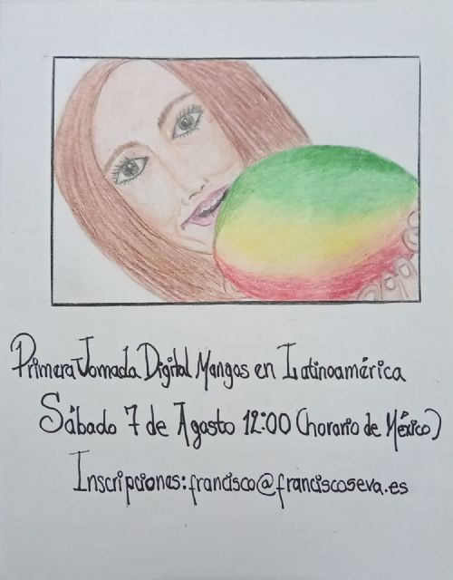 La prestigiosa dibujante mexicana Lore Vallin rinde homenaje al mango creando el cartel de las Primera Jornada Digital del Mango de Latinoamérica - 1, Foto 1