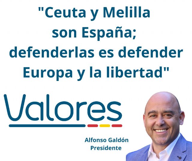 Valores solicita al ECPP una respuesta firme en defensa de Ceuta y Melilla y de las fronteras exteriores de la Unión Europea Valores solicita al ECPP una respuesta firme en defensa de Ceuta y Melilla y de las fronteras exteriores de la Unión Europea