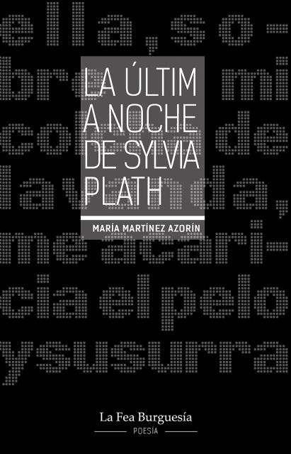 La Fea Burguesía publica La última noche de Sylvia Plath - 3, Foto 3