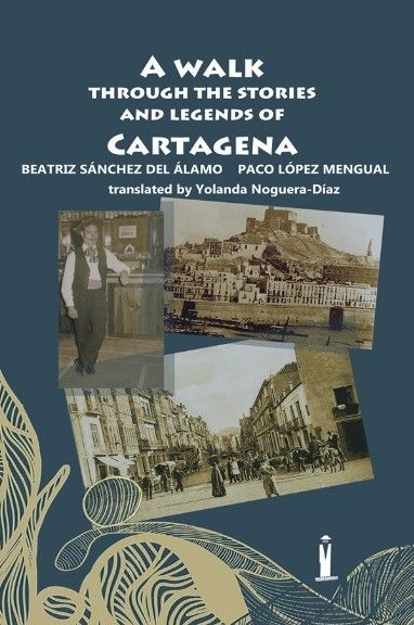 “Paseo por historias y leyendas de Cartagena” se traduce al inglés - 2, Foto 2