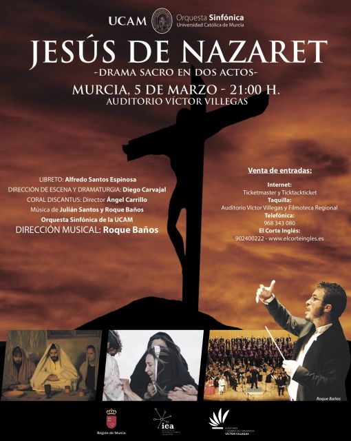 El Auditorio Víctor Villegas estrena este sábado el drama sacro 'Jesús de Nazaret' a cargo de la Orquesta Sinfónica de la UCAM - 2, Foto 2