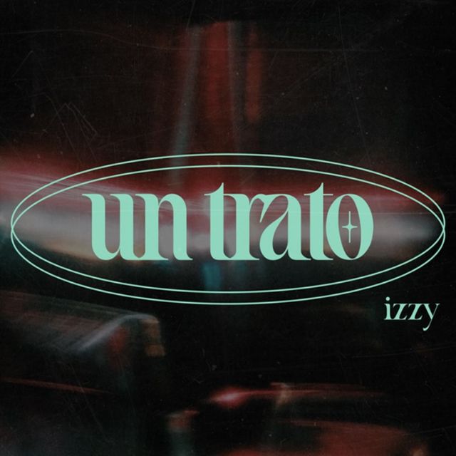 Izzy hace “Un trato” en su nuevo lanzamiento - 1, Foto 1