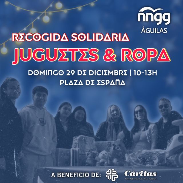 La tradicional recogida de juguetes y ropa de abrigo de NNGG Águilas se realizará el domingo 29 de diciembre - 1, Foto 1