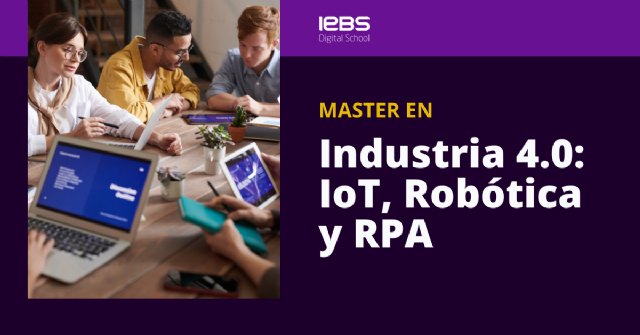 IEBS lanza el Master en Industria 4.0 para suplir la alta demanda en el sector - 1, Foto 1