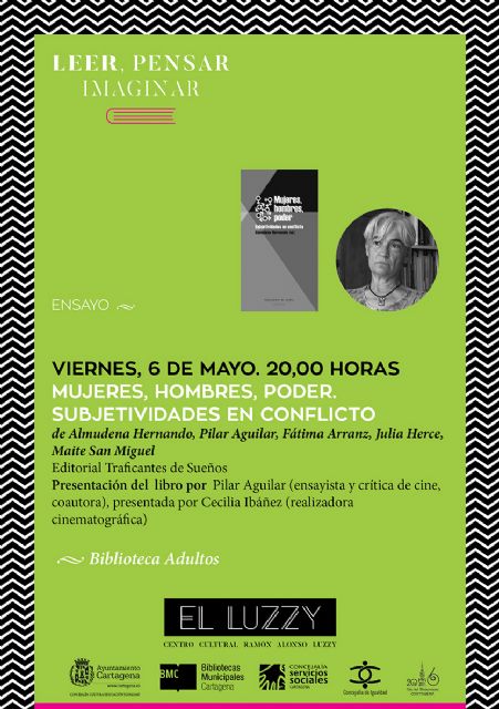 Mujeres, hombres, poder. Subjetividades en conflicto se presenta este viernes en el Luzzy - 1, Foto 1