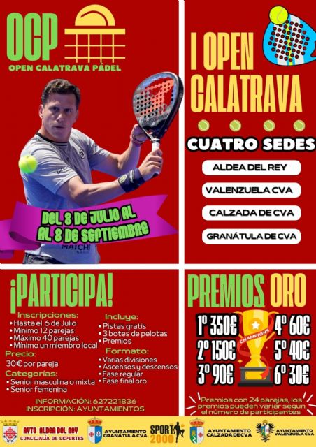 El 8 de julio empieza en Aldea del Rey el 'I Open Calatrava Pádel 2023' con la implicación de los ayuntamientos de Calzada, Granátula y Valenzuela - 1, Foto 1