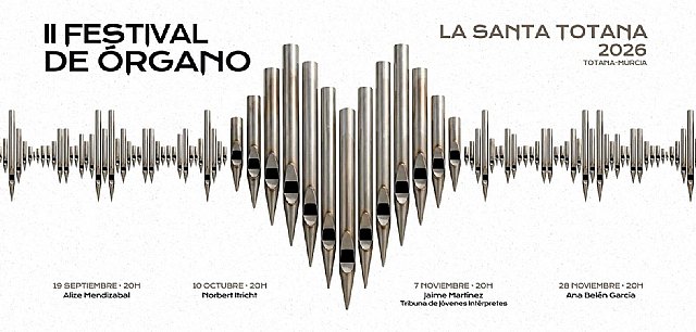 El II Festival de Órgano de Totana une música histórica y patrimonio en el Santuario de la Santa El II Festival de Órgano de Totana une música histórica y patrimonio en el Santuario de la Santa