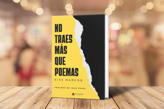 Lanzamiento nuevo poemario Kike Marcos No traes más que poemas. Prólogo de Fran Perea - 2, Foto 2