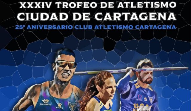 El Trofeo de Atletismo Ciudad de Cartagena regresa tras dos años de ausencia - 1, Foto 1