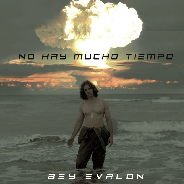 El artista Bey Evalon presenta una poderosa canción “No Hay Mucho Tiempo” un mensaje de reflexión en contra de las guerras en el mundo - 4, Foto 4