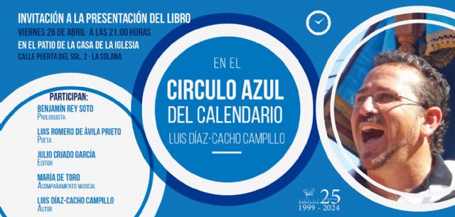 Luis Díaz-Cacho presentará, En el círculo azul del calendario, en La Solana, el próximo 26 de abril - 1, Foto 1