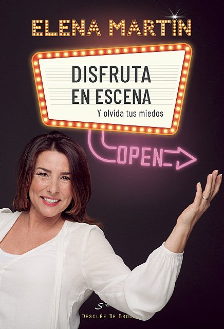 Entrevista con Elena Martín, autora de Disfruta en escena y olvida tus miedos - 1, Foto 1