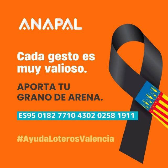 ANAPAL lanza una campaña solidaria para los loteros afectados por la riada - 1, Foto 1