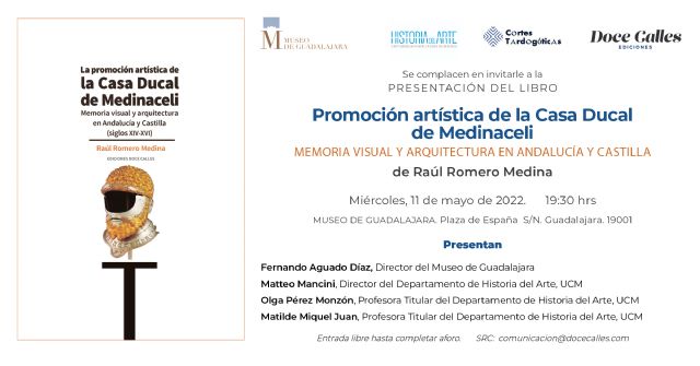 El Museo de Guadalajara acoge la presentación del primer libro sobre la promoción artística de la Casa Ducal de Medinaceli - 1, Foto 1