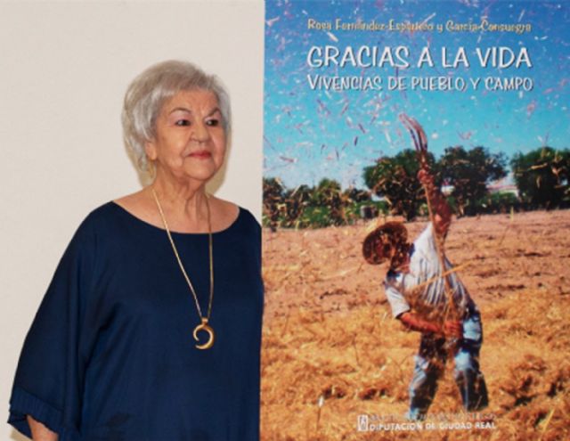 Mañana sábado, Rosa Fernández-Espartero firmará ejemplares de su libro Gracias a la vida. Vivencias de pueblo y campo en la FELIP'38 - 2, Foto 2