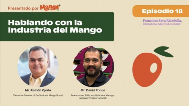 La dimensión comercial del mango en USA, eje conductor del Episodio 18 del Podcast Hablando con la Industria del Mango - 1, Foto 1