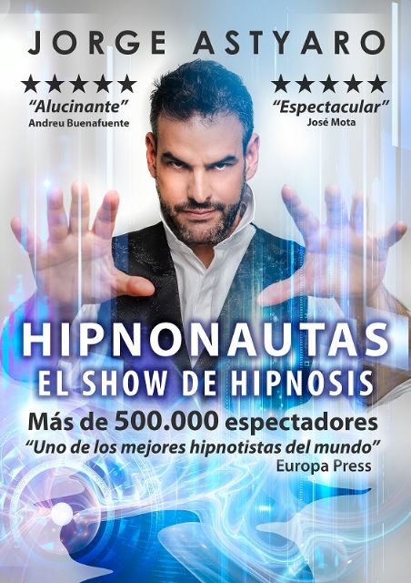 Jorge Astyaro llega al Apolo con su último espectáculo hipnonautas y un taller para eliminar la ansiedad - 1, Foto 1