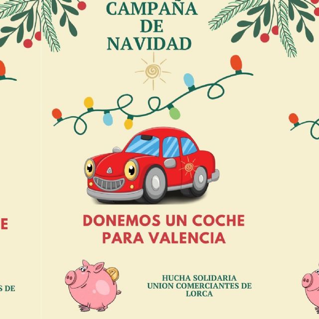 La Unión Comarcal de Comerciantes pone en marcha la iniciativa Un coche para Valencia, con la colaboración del Ayuntamiento de Lorca - 1, Foto 1