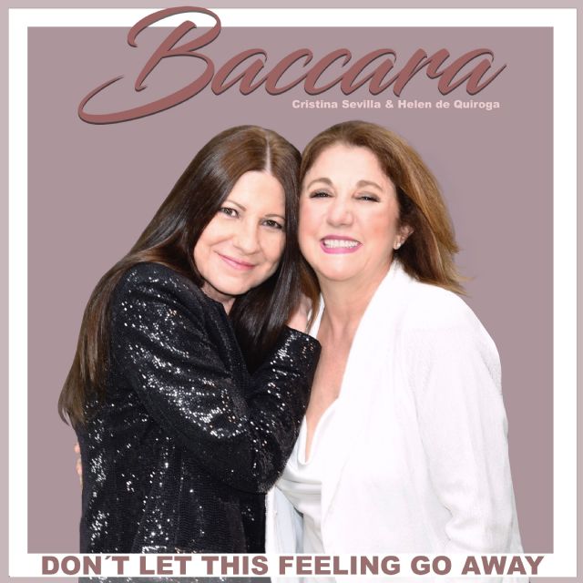 Baccara regresa con un nuevo éxito, Don’t Let This Feeling Go Away - 2, Foto 2