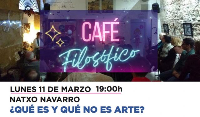 Cartagena Piensa tratará este lunes en sus Cafés Filosóficos sobre lo que es Arte y lo que no - 1, Foto 1