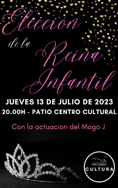 Puerto Lumbreras celebrará la elección y coronación de la Reina Infantil este jueves, 13 de julio - 4, Foto 4