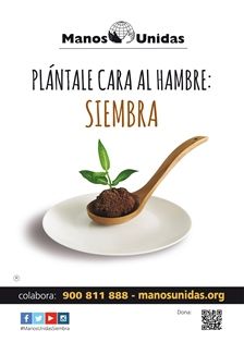 Colabora con Manos Unidas, “Plántale cara al hambre: siembra” - 1, Foto 1