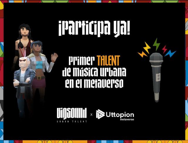 Nace BIGSOUND Urban Talent x Uttopion Metaverse, el primer talent de música urbana en el metaverso - 1, Foto 1