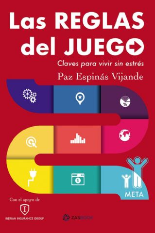 Novedad de la Editorial Zasbook: ´Las reglas del juego. Claves para vivir sin estrés´ - 1, Foto 1