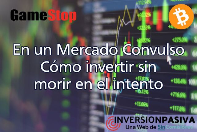 Bitcoin, GameStop y mercados en máximos históricos: Cómo invertir y no morir en el intento - 1, Foto 1