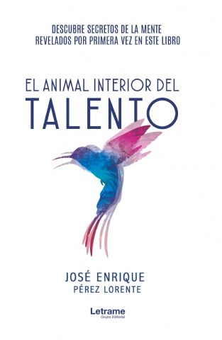 El talento dentro de cada uno existe y puede desarrollarse gracias al libro de José Enrique Prez Lorente - 1, Foto 1