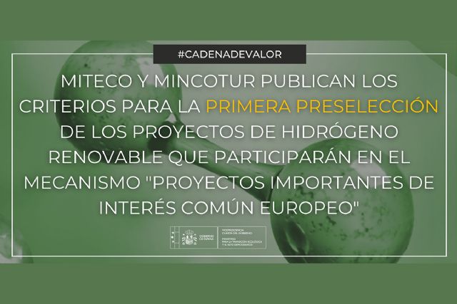 El MITECO y el MINCOTUR publican los criterios para la primera preselección de los proyectos de hidrógeno renovable que participarán en el mecanismo Proyectos Importantes de Interés Común Europeo - 1, Foto 1