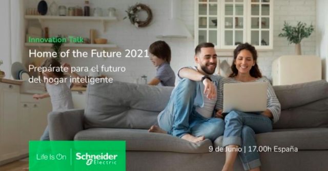 Schneider Electric presenta las novedades para el sector residencial en Home of the Future 2021 - 1, Foto 1