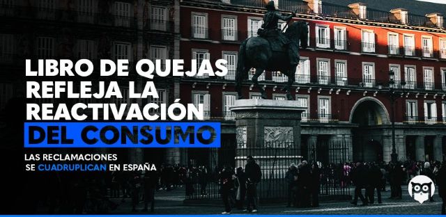 Libro de Quejas refleja la reactivación del consumo: las reclamaciones se cuadruplican en España - 1, Foto 1